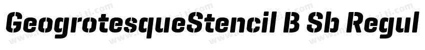 GeogrotesqueStencil B Sb Regular字体转换